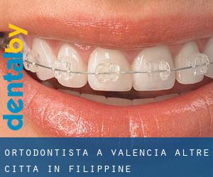 Ortodontista a Valencia (Altre città in Filippine)