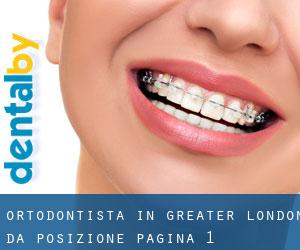 Ortodontista in Greater London da posizione - pagina 1