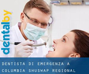Dentista di emergenza a Columbia-Shuswap Regional District