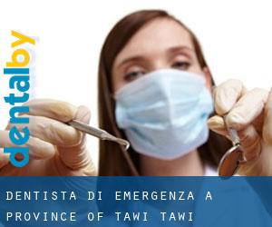 Dentista di emergenza a Province of Tawi-Tawi
