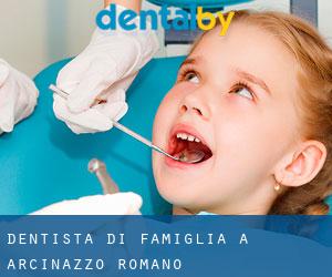 Dentista di famiglia a Arcinazzo Romano