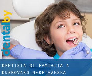 Dentista di famiglia a Dubrovačko-Neretvanska