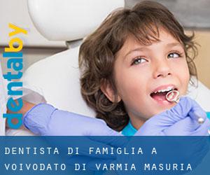 Dentista di famiglia a Voivodato di Varmia-Masuria
