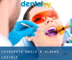 Chirurgia orale a Albano Laziale