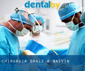 Chirurgia orale a Baiyin