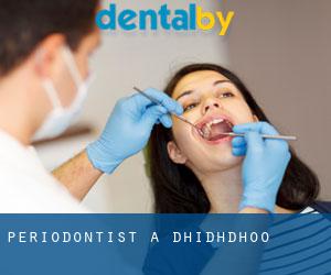 Periodontist a Dhidhdhoo