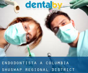 Endodontista a Columbia-Shuswap Regional District