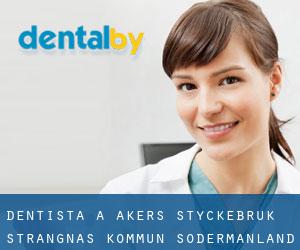dentista a Åkers Styckebruk (Strängnäs Kommun, Södermanland)