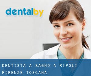 dentista a Bagno a Ripoli (Firenze, Toscana)