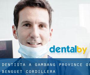 dentista a Gambang (Province of Benguet, Cordillera)