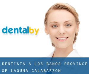 dentista a Los Baños (Province of Laguna, Calabarzon)