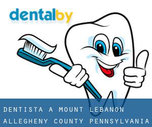 dentista a Mount Lebanon (Allegheny County, Pennsylvania)