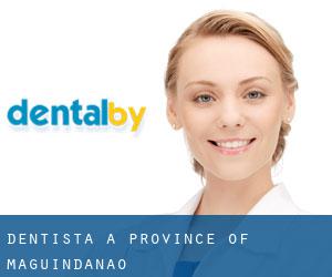 dentista a Province of Maguindanao