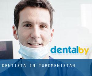 Dentista in Turkmenistan