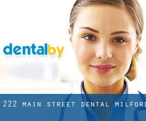 222 Main Street Dental (Milford)