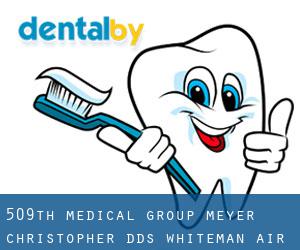 509th Medical Group: Meyer Christopher DDS (Whiteman Air Force Base)