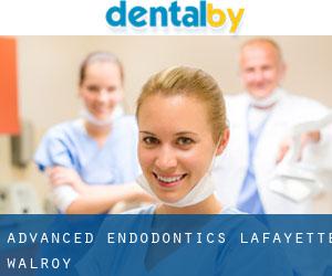 Advanced Endodontics-Lafayette (Walroy)