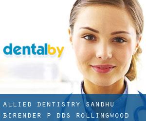 Allied Dentistry: Sandhu Birender P DDS (Rollingwood)