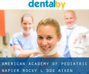 American Academy of Pediatric: Napier Rocky L DDS (Aiken)