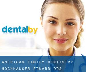 American Family Dentistry: Hochhauser Edward DDS (Collierville)