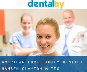 American Fork Family Dentist: Hansen Clayton M DDS