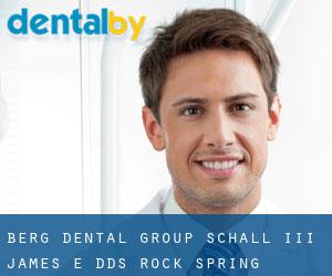 Berg Dental Group: Schall III James E DDS (Rock Spring)