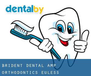 Brident Dental & Orthodontics (Euless)