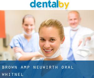 Brown & Neuwirth Oral (Whitnel)
