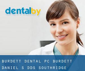 Burdett Dental PC: Burdett Daniel S DDS (Southridge Subdivision 1)
