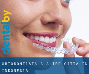 Ortodontista a Altre città in Indonesia
