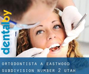 Ortodontista a Eastwood Subdivision Number 2 (Utah)