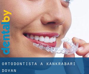 Ortodontista a kankrabari Dovan