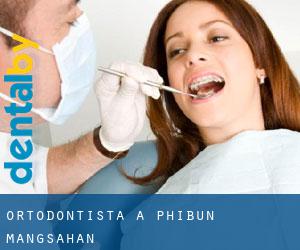 Ortodontista a Phibun Mangsahan