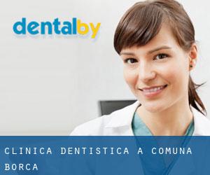 Clinica dentistica a Comuna Borca