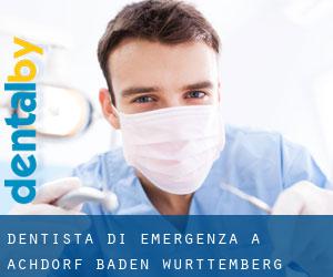 Dentista di emergenza a Achdorf (Baden-Württemberg)