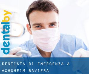 Dentista di emergenza a Achsheim (Baviera)