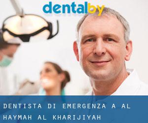 Dentista di emergenza a Al Haymah Al Kharijiyah