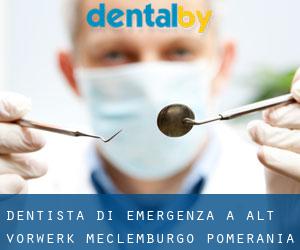 Dentista di emergenza a Alt Vorwerk (Meclemburgo-Pomerania Anteriore)