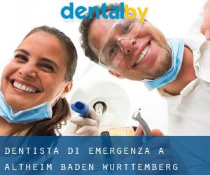 Dentista di emergenza a Altheim (Baden-Württemberg)