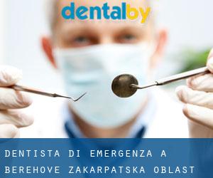 Dentista di emergenza a Berehove (Zakarpats’ka Oblast’)