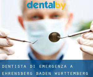 Dentista di emergenza a Ehrensberg (Baden-Württemberg)