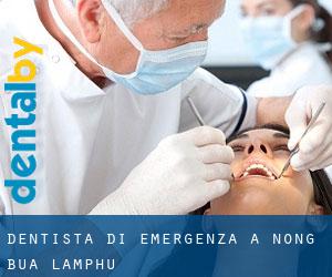 Dentista di emergenza a Nong Bua Lamphu