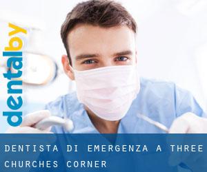 Dentista di emergenza a Three Churches Corner
