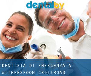 Dentista di emergenza a Witherspoon Crossroad