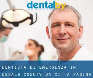 Dentista di emergenza in DeKalb County da città - pagina 1