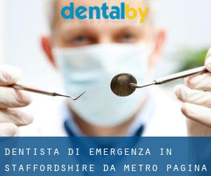 Dentista di emergenza in Staffordshire da metro - pagina 3