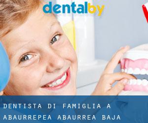 Dentista di famiglia a Abaurrepea / Abaurrea Baja