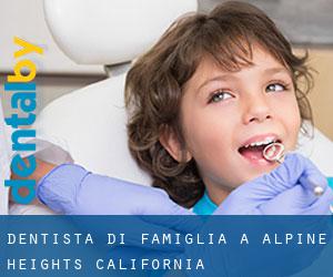 Dentista di famiglia a Alpine Heights (California)