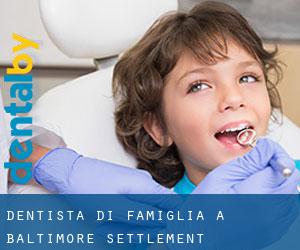 Dentista di famiglia a Baltimore Settlement