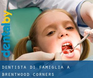 Dentista di famiglia a Brentwood Corners
